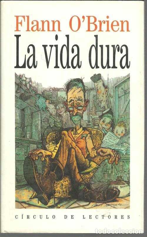 Libros: LA VIDA DURA - FLANN O&acute;BRIEN - Foto 1