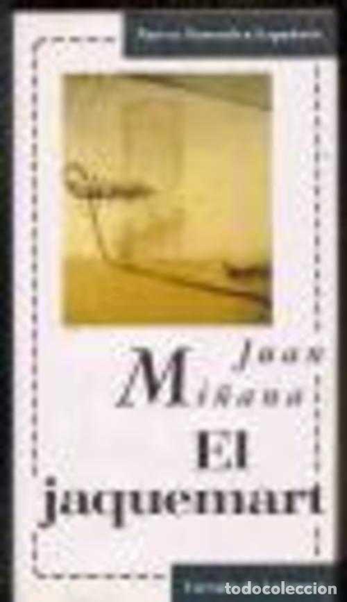 Libros: EL JAQUEMART - JUAN MI&Ntilde;ANA - Foto 1