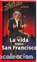 Libros: LA VIDA SEGUN SAN FRANCISCO - EL CLUB DE LA COMEDIA - Foto 1