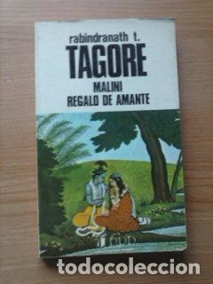 Libros: MALINI REGALO DE AMANTE - RABINDRANATH TAGORE - Foto 1
