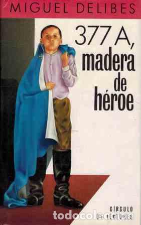 Libros: 377 A MADERA DE HEROE - MIGUEL DELIBES - Foto 1