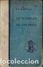 Libros: LA VENGANZA DE UNA INDIA - G. A. MAROLA - Foto 1