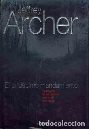 Libros: EL UNDECIMO MANDAMIENTO - JEFFREY ARCHER - Foto 1