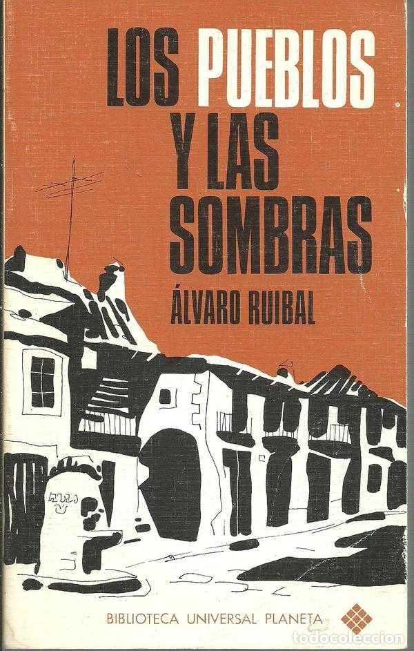 Libros: LOS PUEBLOS Y LAS SOMBRAS - ALVARO RUIBAL - Foto 1