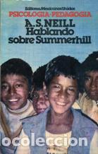 Libros: HABLANDO SOBRE SUMMERHILL - A. S. NEILL - Foto 1