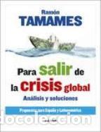 Libros: PARA SALIR DE LA CRISIS GLOBAL - RAMON TAMAMES - Foto 1