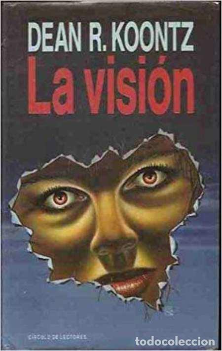 Libros: LA VISION - DEAN R. KOONTZ - Foto 1