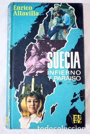 Libros: SUECIA INFIERNO Y PARAISO - ENRICO ALTAVILLA