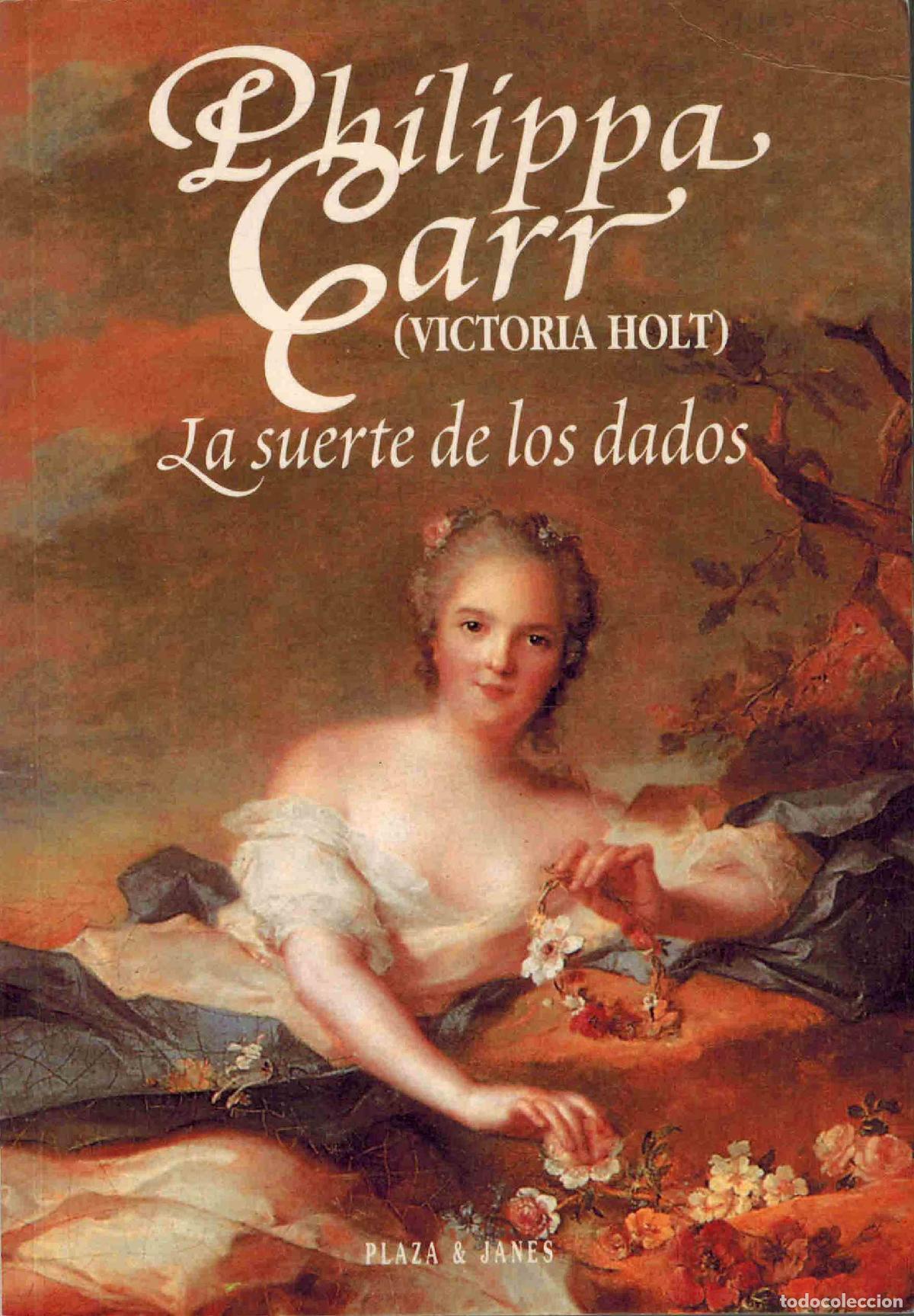 Libros: LA SUERTE DE LOS DADOS - PHILIPPA CARR (VICTORIA HOLD) - Foto 1