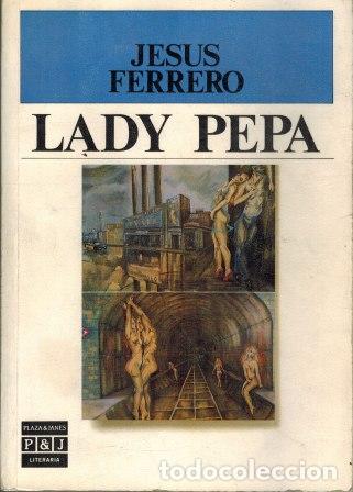 Libros: LADY PEPA - JESUS FERRERO - Foto 1