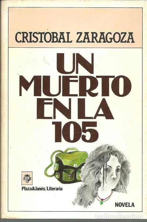 Libros: UN MUERTO EN LA 105 - CRISTOBAL ZARAGOZA - Foto 1
