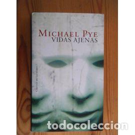 Libros: VIDAS AJENAS - MICHAEL PYE - Foto 1