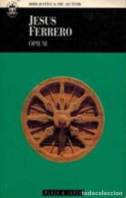 Libros: OPIUM - JESUS FERRERO - Foto 1