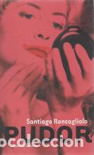 Libros: PUDOR - SANTIAGO ROCAGLIOLO - Foto 1