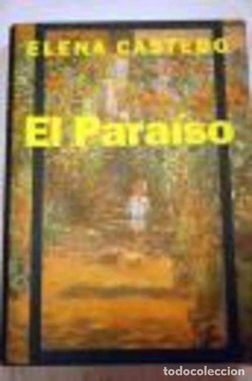 Libros: EL PARAISO - ELENA CASTEDO - Foto 1