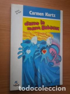B&uuml;cher: DAME LA MANO HABACUC - CARMEN KURTZ