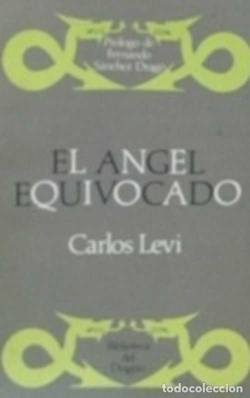 Libros: EL ANGEL EQUIVOCADO - CARLOS LEVI - Foto 1