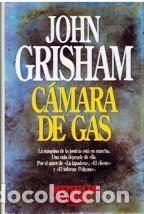 Libros: CAMARA DE GAS - JOHN GRISHAM - Foto 1