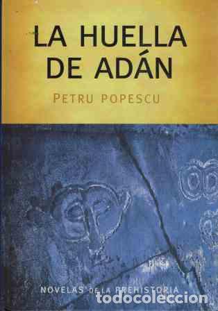 Libros: LA HUELLA DE ADAN - PETRU POPESCU - Foto 1