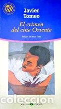 Libros: EL CRIMEN DEL CINE ORIENTE - JAVIER TOMEO - Foto 1