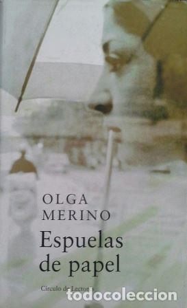Libros: ESPUELAS DE PAPEL - OLGA MERINO - Foto 1