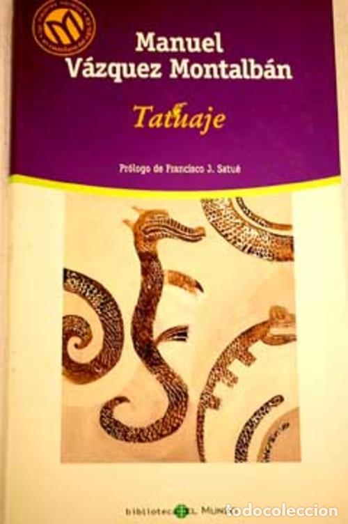 Libros: TATUAJE - MANUEL VAZQUEZ MONTABLAN - Foto 1