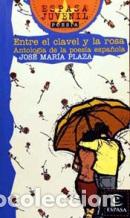 Libros: ENTRE EL CLAVEL Y LA ROSA - JOSE MARIA PLAZA - Foto 1