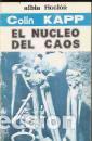 Libros: EL NUCLEO DEL CAOS - COLIN KAPP - Foto 1