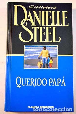 Libros: QUERIDO PAPA - DANIELLE STEEL - Foto 1