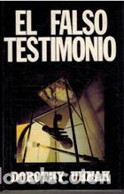 Libros: EL FALSO TESTIMONIO - DOROTHY UHNAK - Foto 1