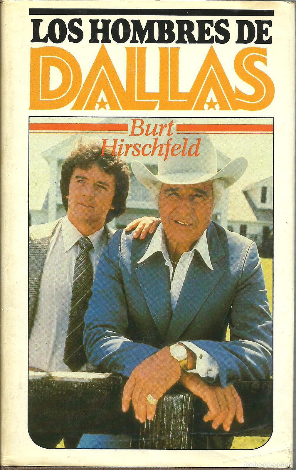 Libros: LOS HOMBRES DE DALLAS - BURT HIRSCHFELD - Foto 1