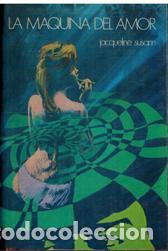 Libros: LA MAQUINA DEL AMOR - JACQUELINE SUSANN - Foto 1