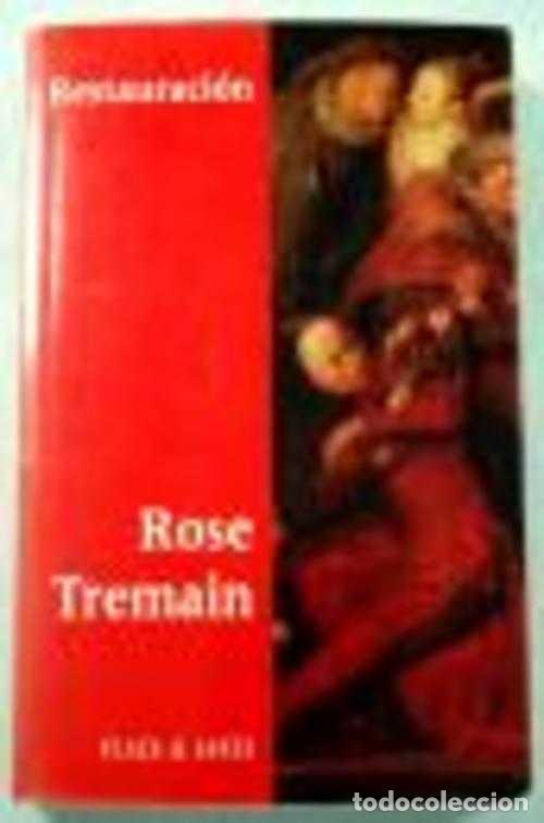 Libros: RESTAURACION - ROSE TREMAIN - Foto 1