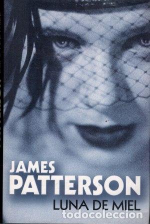 Libros: LUNA DE MIEL - JAMES PATTERSON - Foto 1