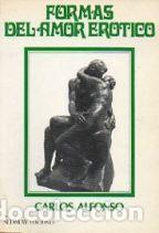 Libros: FORMAS DEL AMOR EROTICO - CARLOS ALFONSO - Foto 1