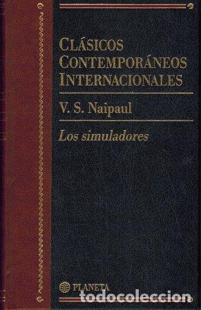 Libros: LOS SIMULADORES - V. S. NAIPAUL - Foto 1