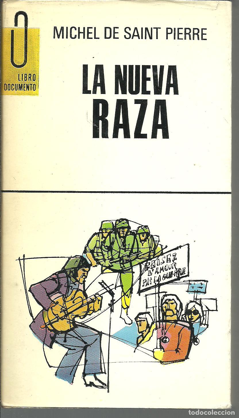 Libros: LA NUEVA RAZA - MICHEL DE SAINT PIERRE - Foto 1
