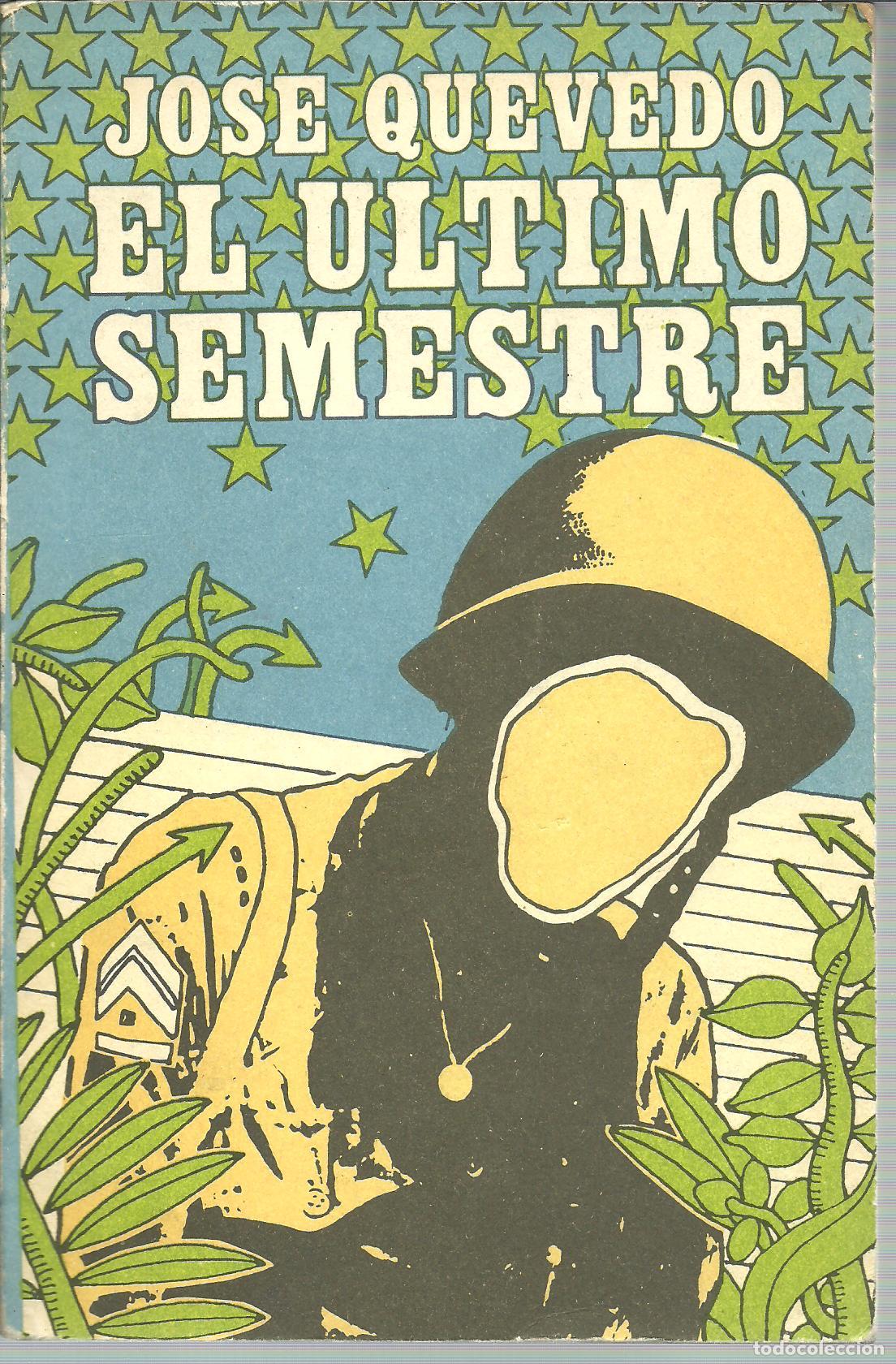 Libros: EL ULTIMO SEMESTRE - JOSE QUEVEDO - Foto 1