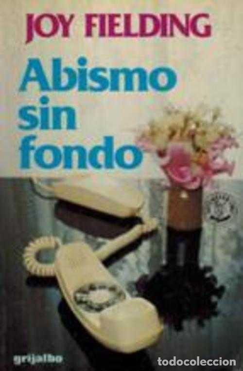 Libros: ABISMO SIN FONDO - JOY FIELDING - Foto 1