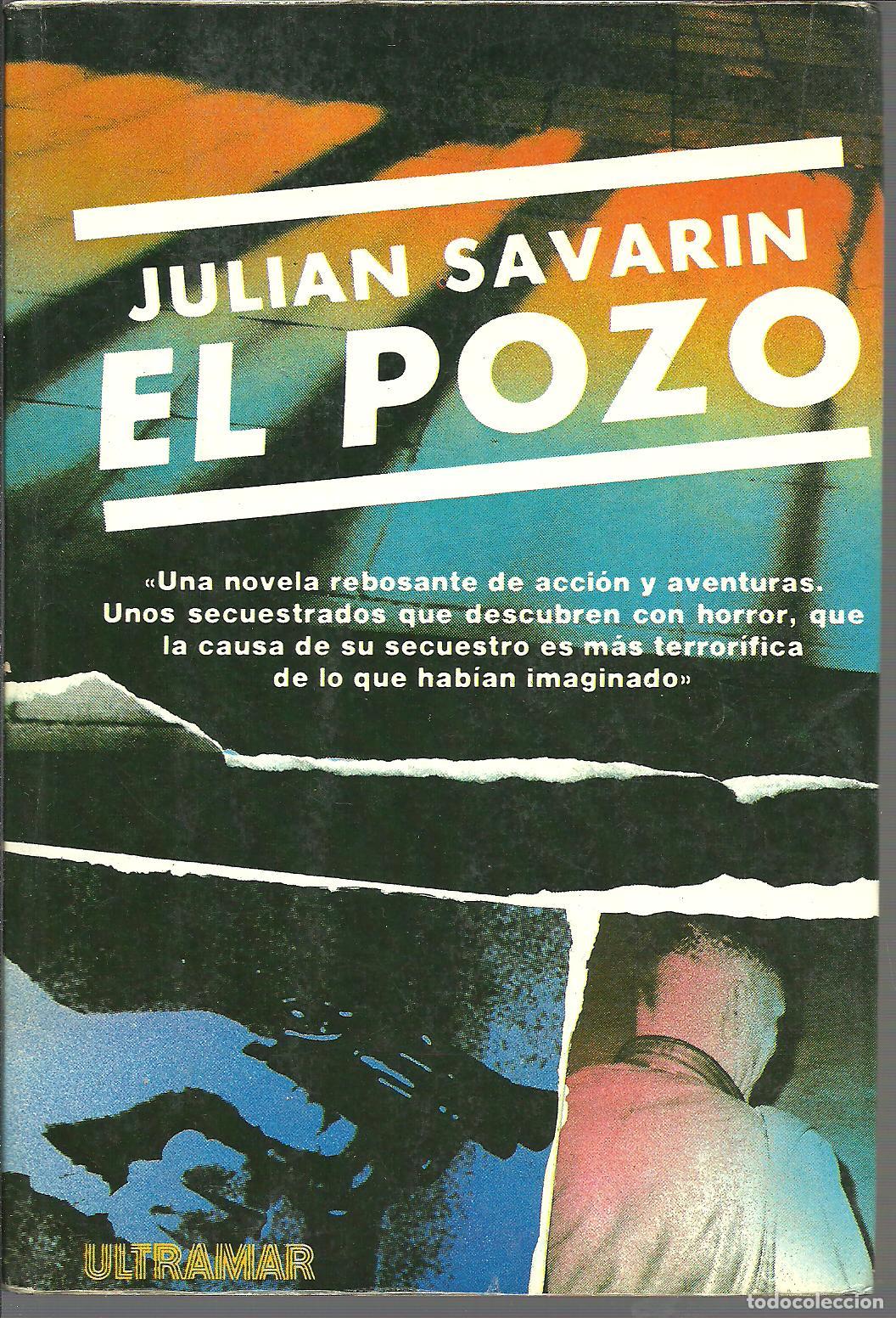Libros: EL POZO - JULIAN SAVARIN - Foto 1