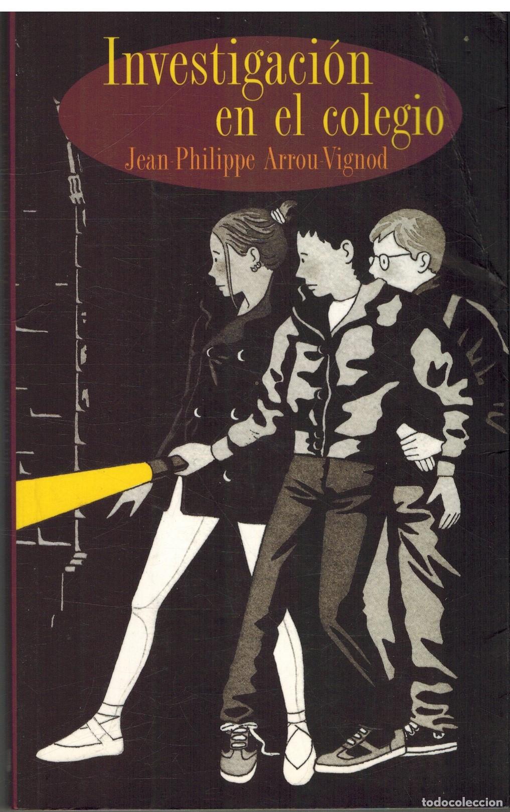 Libros: INVESTIGACION EN EL COLEGIO - JEAN PHILIPPE ARROU-VIGNOD - Foto 1