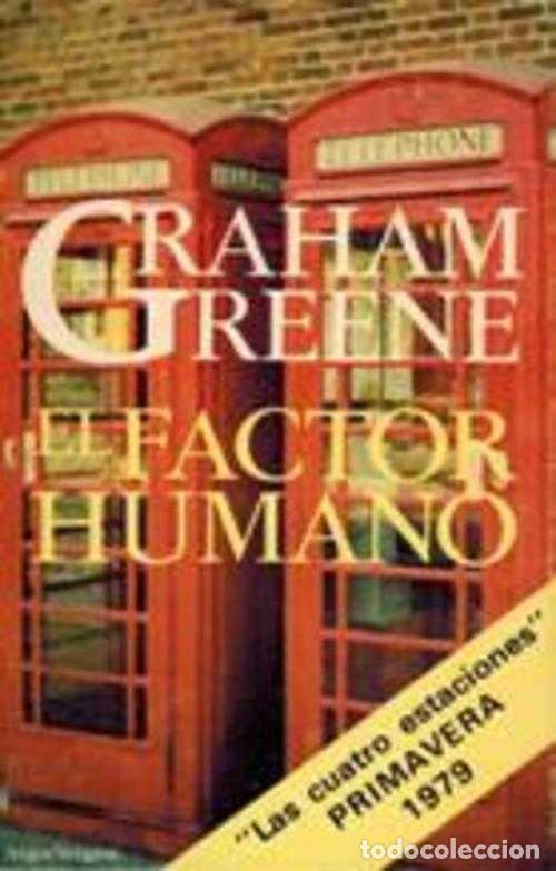 Libros: EL FACTOR HUMANO - GRAHAM GREENE - Foto 1
