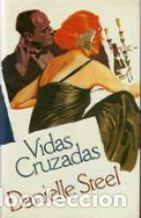 Libros: VIDAS CRUZADAS - DANIELLE STEEL - Foto 1
