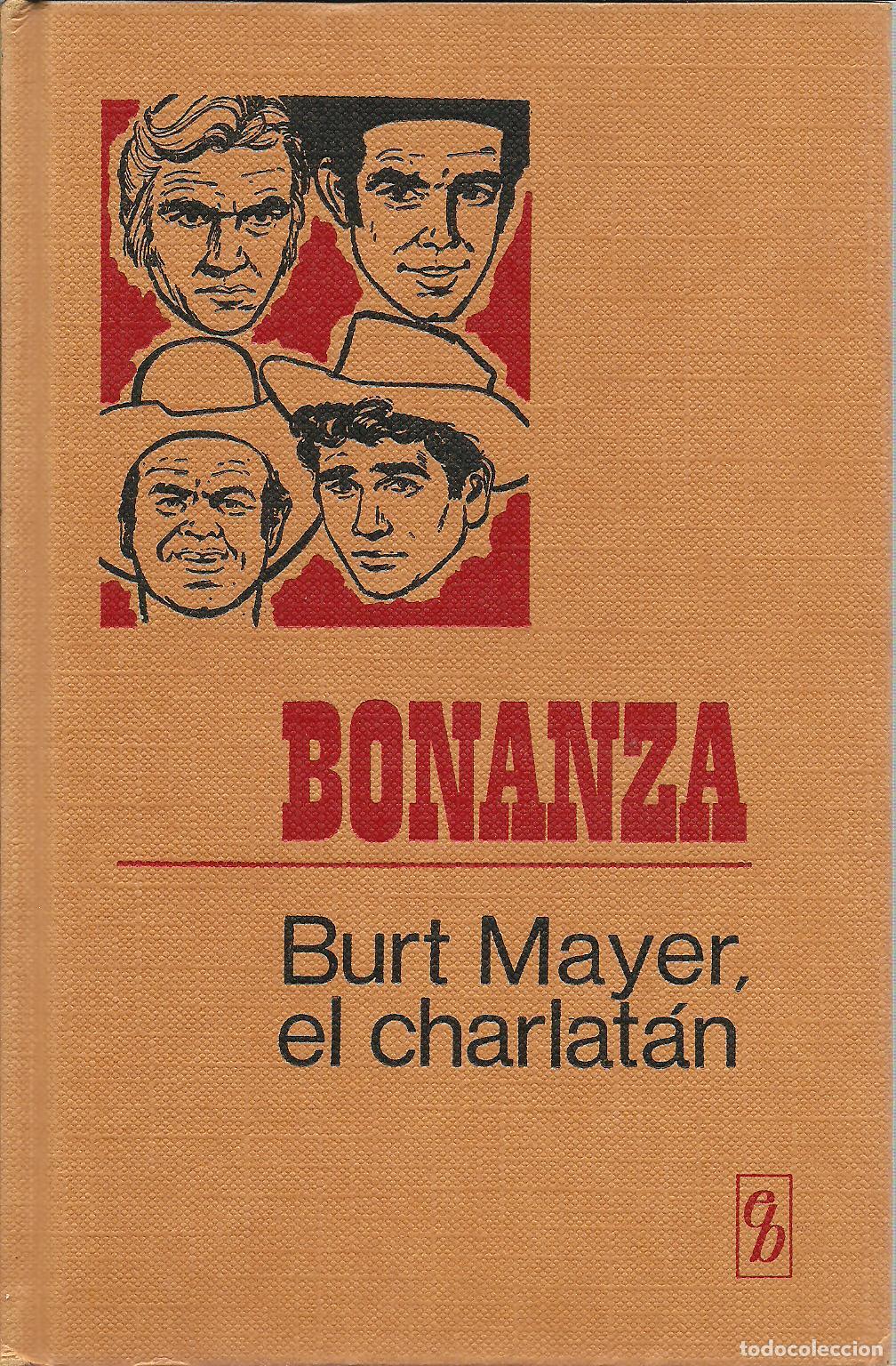 Libros: BONANZA. BURT MAYER EL CHARLATAN - VVAA - Foto 1