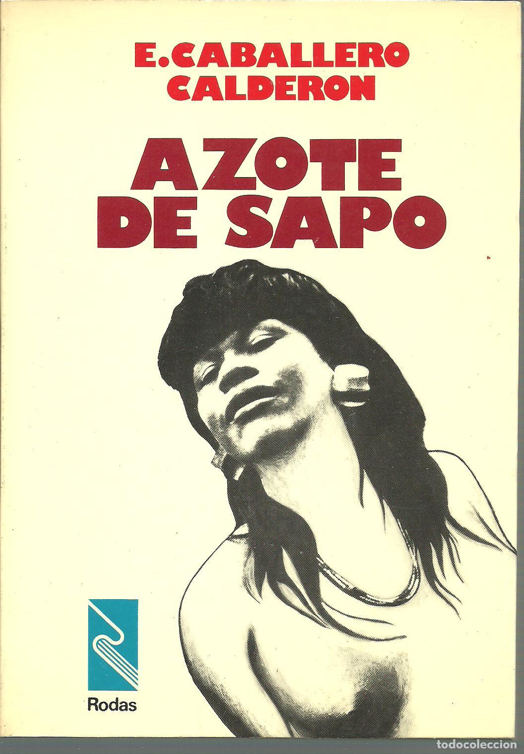 Libros: AZOTE DE SAPO - E.CABALLERO CALDERON - Foto 1