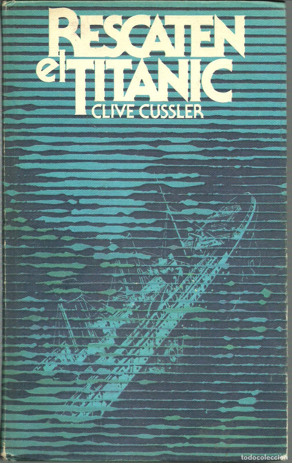 Libros: RESCATEN EL TITANIC - CLIVE CUSSLER - Foto 1