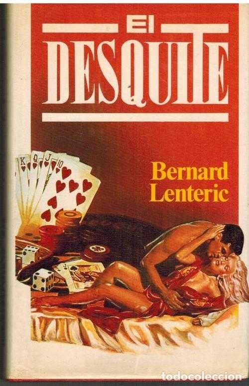 Libros: EL DESQUITE - BERNARD LENTERIC - Foto 1