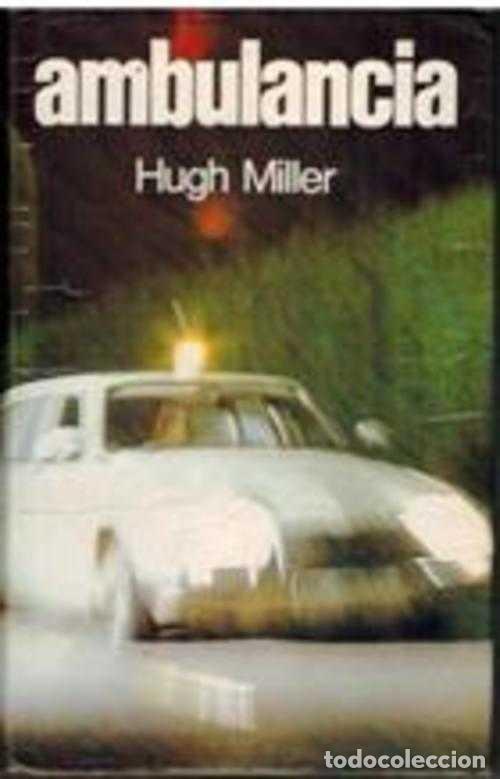 Libros: AMBULANCIA - HUGH MILLER - Foto 1
