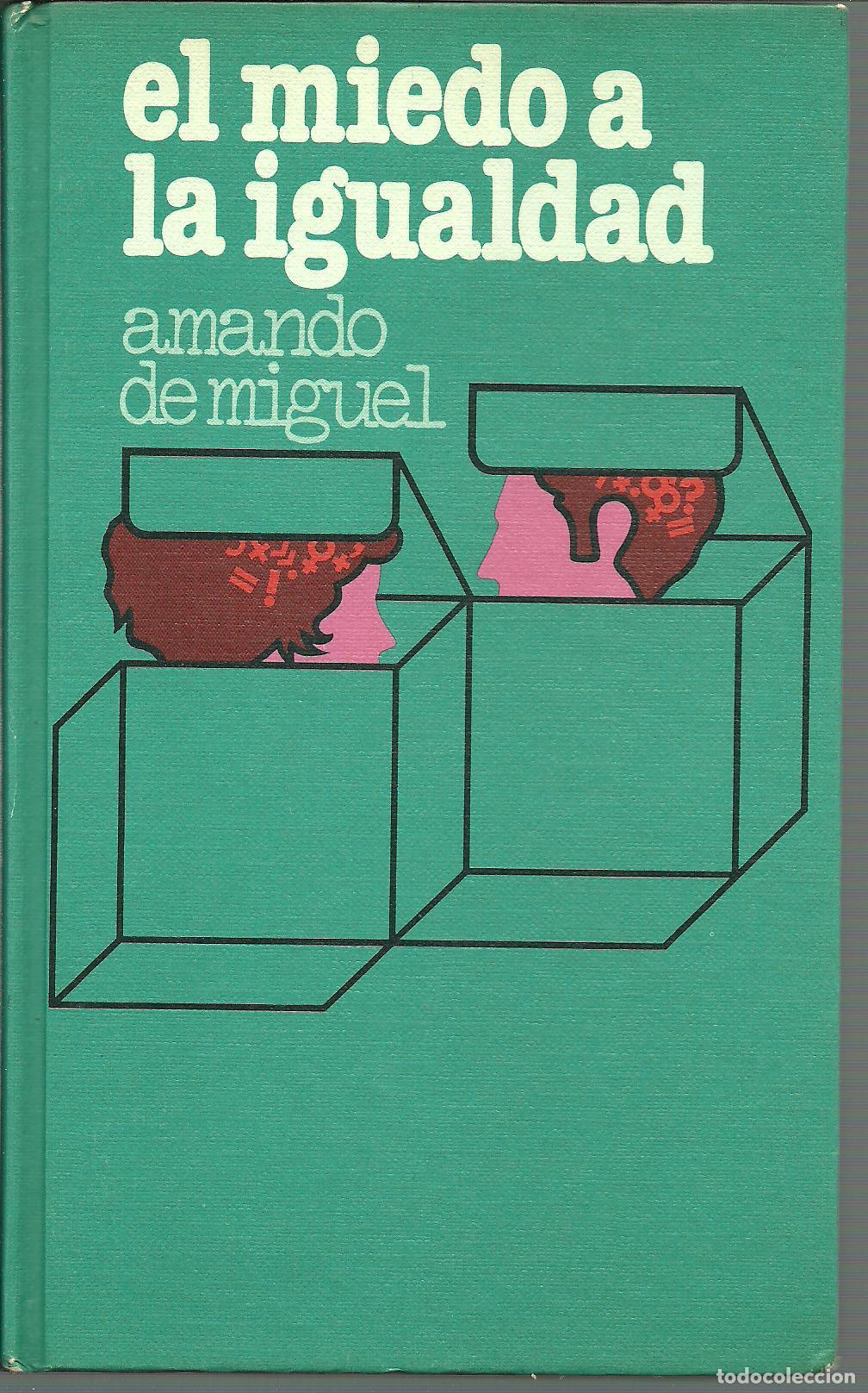 Libros: EL MIEDO A LA IGUALDAD - AMANDO DE MIGUEL - Foto 1