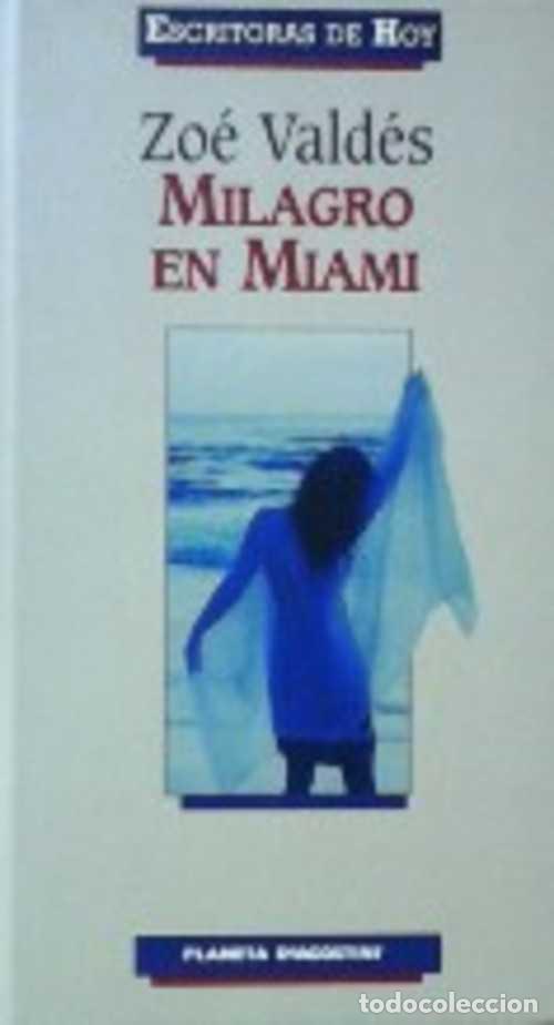 Libros: MILAGRO EN MIAMI - ZOE VALDES - Foto 1